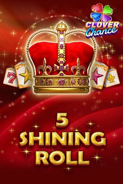 5 Shining Roll